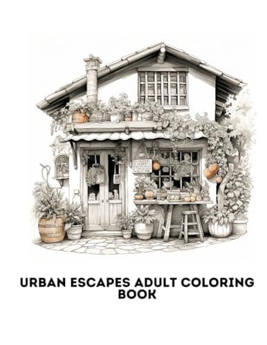 Urban Escapes Adult Coloring Book