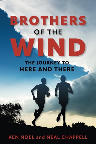 Brothers of the Wind The Journey to Here and There