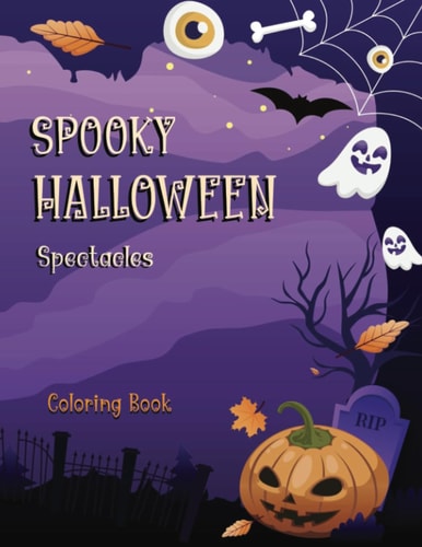 Spooky Halloween Spectacles A Coloring Book for All Ages