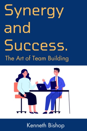 Synergy and Success The Art of Team Building