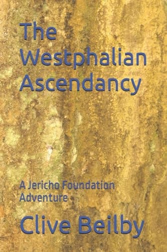 The Westphalian Ascendancy A Jericho Foundation Adventure