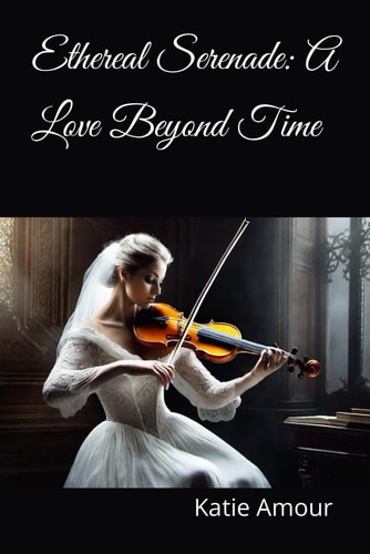 Ethereal Serenade A Love Beyond Time