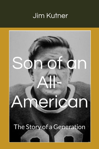 Son of an All-American The Story of a Generation