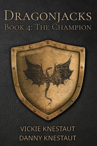 The Champion Dragonjacks #4: A Dragons of Cadwaller Novel