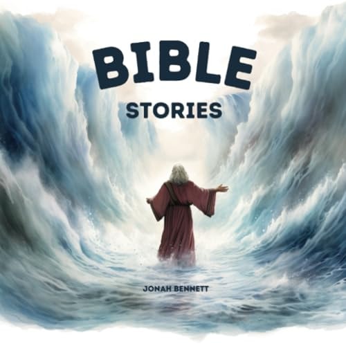 Bible Stories A Beginner's Journey Through Faith and Wisdom