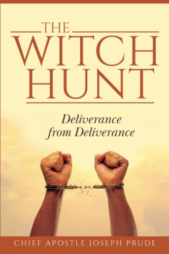 The Witch Hunt Deliverance from Deliverance