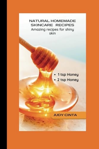 Natural Homemade Skincare Recipes Amazing Recipes for Shiny Skin