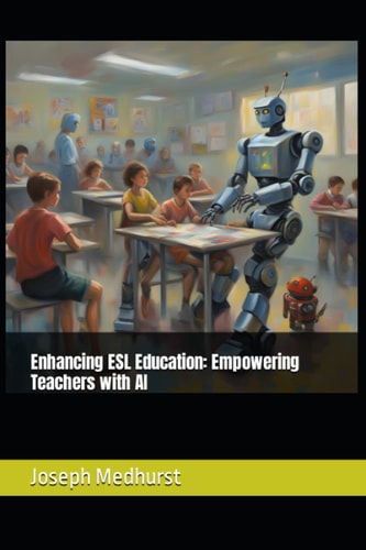 Enhancing ESL Education Empowering Teachers with AI