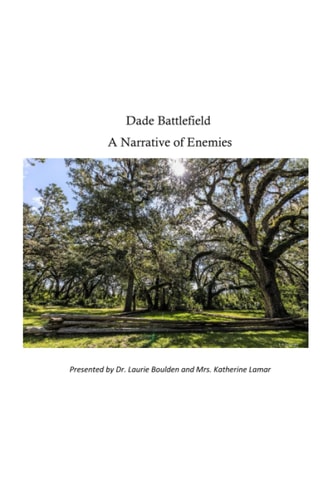 Dade Battlefield A Narrative of Enemies: Fourth Grade Version