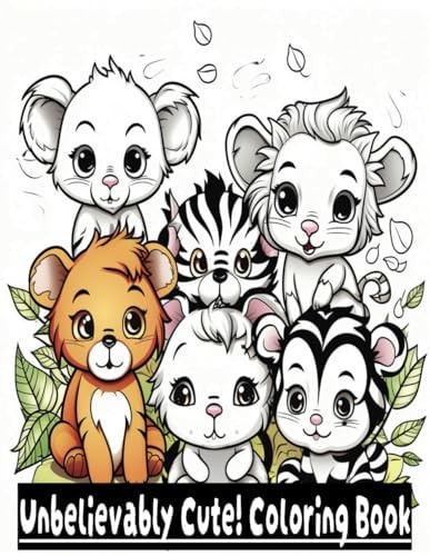 Unbelievably Cute! Coloring Book