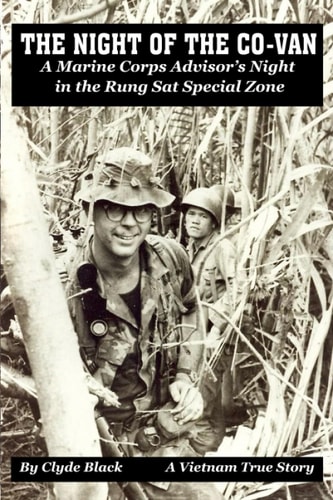 The Night of the Co-Van A Marine Corps Advisor's Night in the Rung Sat Special Zone