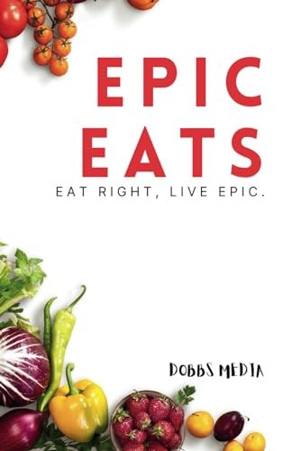 Epic Eats Eat Right, Live Epic