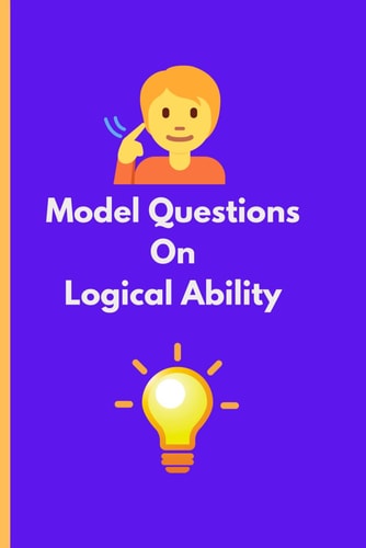 Model Questions on Logical Thinking Reasoning Ability Test Questions