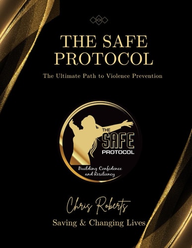 The SAFE Protocol - The Ultimate Path To Violence Prevention