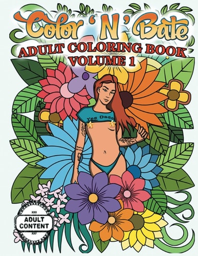 Color 'N' Bate Adult Coloring Book Volume 1
