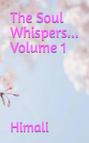 The Soul Whispers... Volume 1