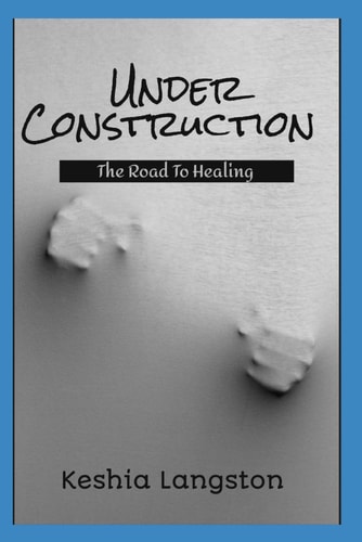 Under Construction The Road To Healing