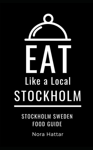 Eat Like a Local-Stockholm Stockholm Sweden Food Guide