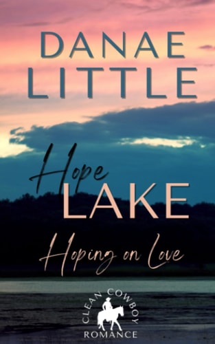 Hoping on Love Clean Cowboy Romance with a Touch of Suspense