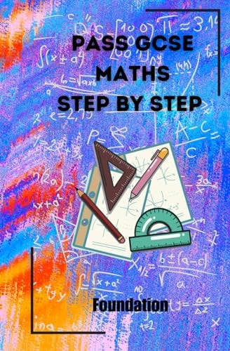 Pass GCSE Foundation Maths One Day at a Time