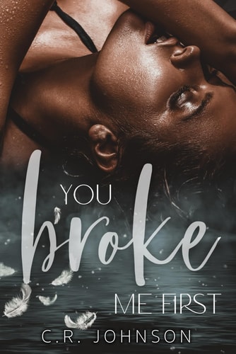 You Broke Me First
