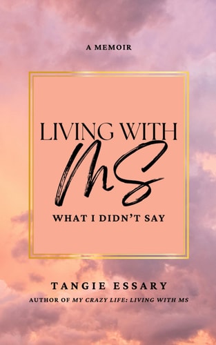 Living with MS What I Didn't Say