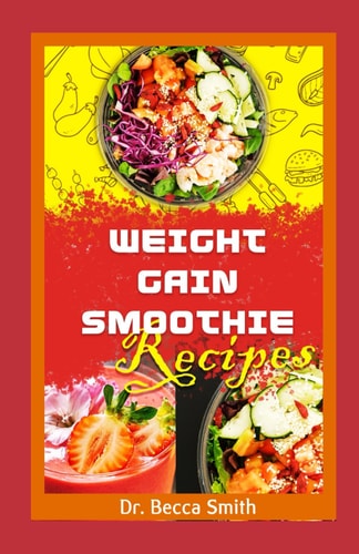 Weight Gain Smoothie Recipes
