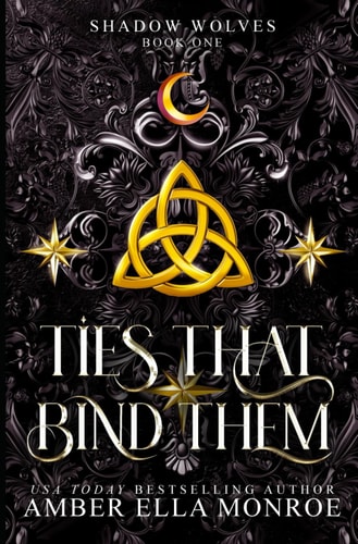 Ties That Bind Them A Paranormal Why Choose Wolf Shifter Fantasy Romance