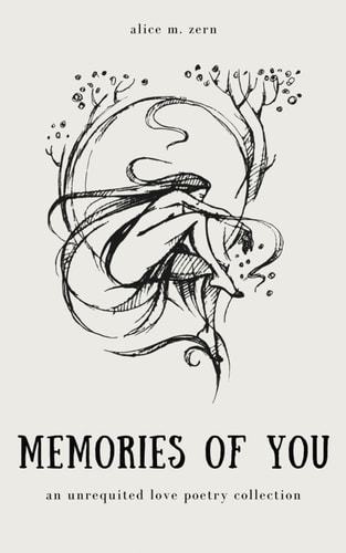 Memories Of You An Unrequited Love Romantic Short Poetry Collection