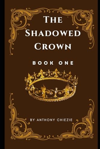The Shadowed Crown