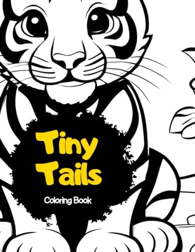 Tiny Tails Baby Animals Coloring Book for Children