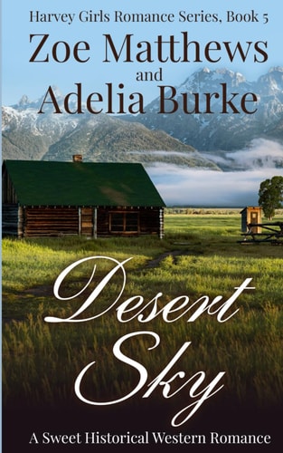 Desert Sky A Sweet Historical Western Romance