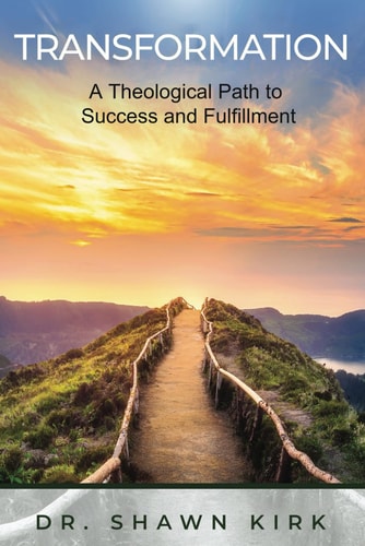 Transformation A Theological Path to Success and Fulfilment