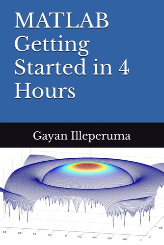 MATLAB Getting Started in 4 Hours