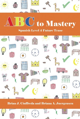 ABC to Mastery Spanish Level 4 Future Tense