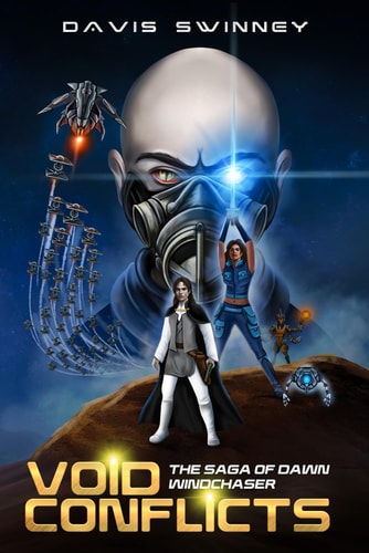Void Conflicts The Saga of Dawn Windchaser