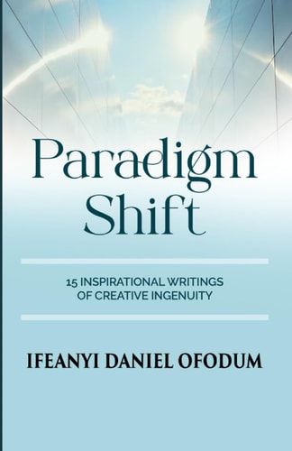 Paradigm Shift 15 Inspirational Writings of Creative Ingenuity