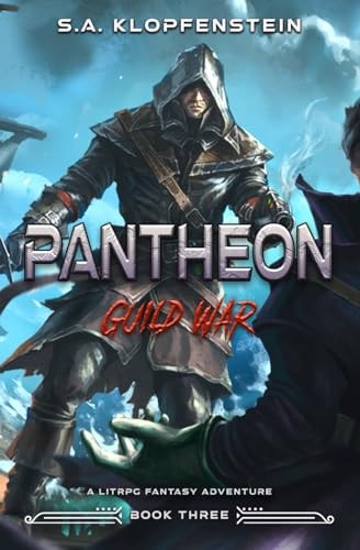 Guild War (Pantheon Online Book 3) A LitRPG Adventure
