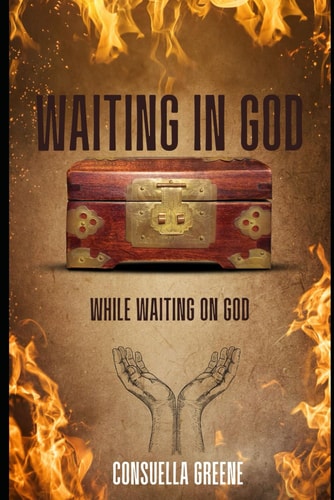 Waiting in God While Waiting on God