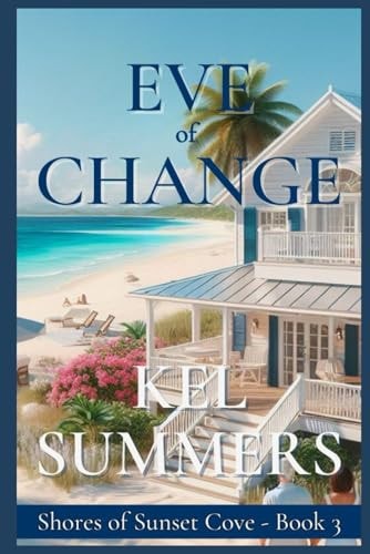 Eve of Change A Later-in-Life, Friends to Lovers, Second Chance, Clean Romance