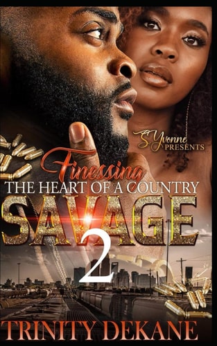 Finessing The Heart of a Country Savage 2