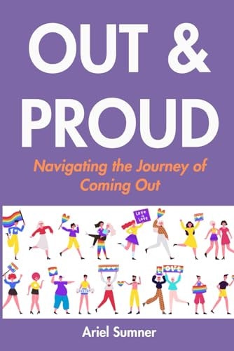 Out and Proud Navigating the Journey of Coming Out