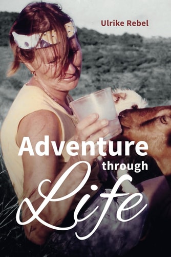 Adventure Through Life Stories of a Woman who Sailed Through Life with Unclipped Wings.