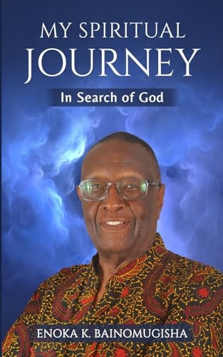 My Spiritual Journey In Search of God