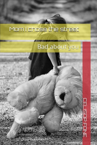 Mum I Chose the Street Bad about You