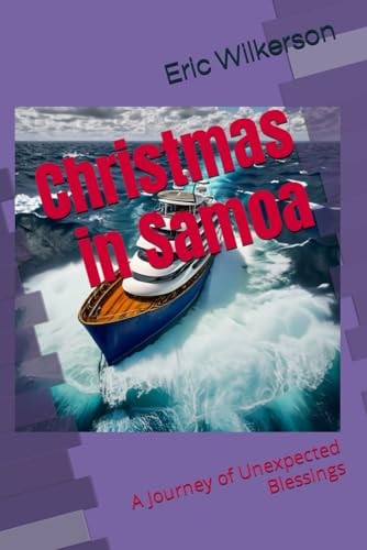Christmas in Samoa A Journey of Unexpected Blessings