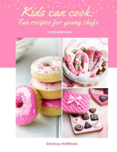 Kids Can Cook Fun Recipes for Young Chefs