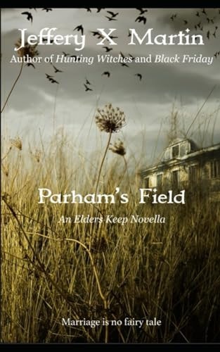 Parham's Field An Elder's Keep Novella