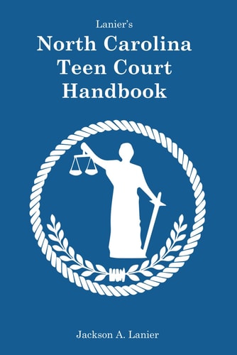 Lanier's North Carolina Teen Court Handbook