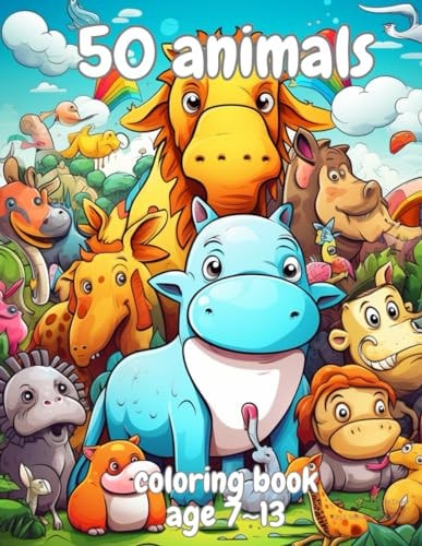 50 Animals Coloring Book Cute 50 Different Animals Coloring Books for 7 13 Years Old Children